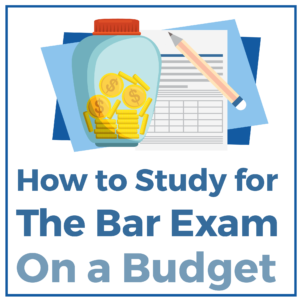 How to Study for The Bar Exam On a Budget