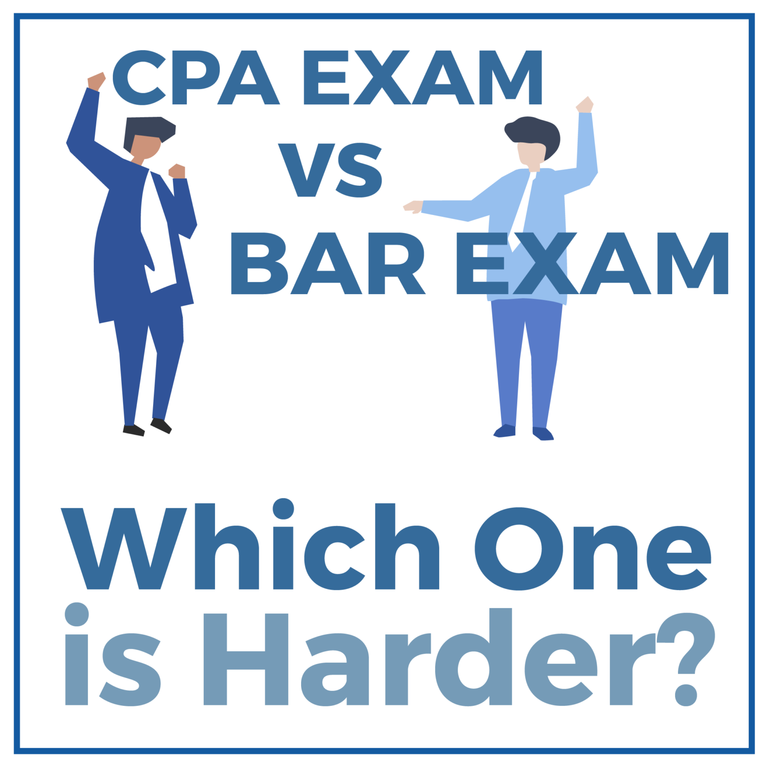 CPA Exam vs. Bar Exam Which One is Harder? CRUSH The Bar Exam 2024