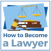 How to Become a Lawyer