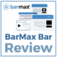 BarMax Bar Review