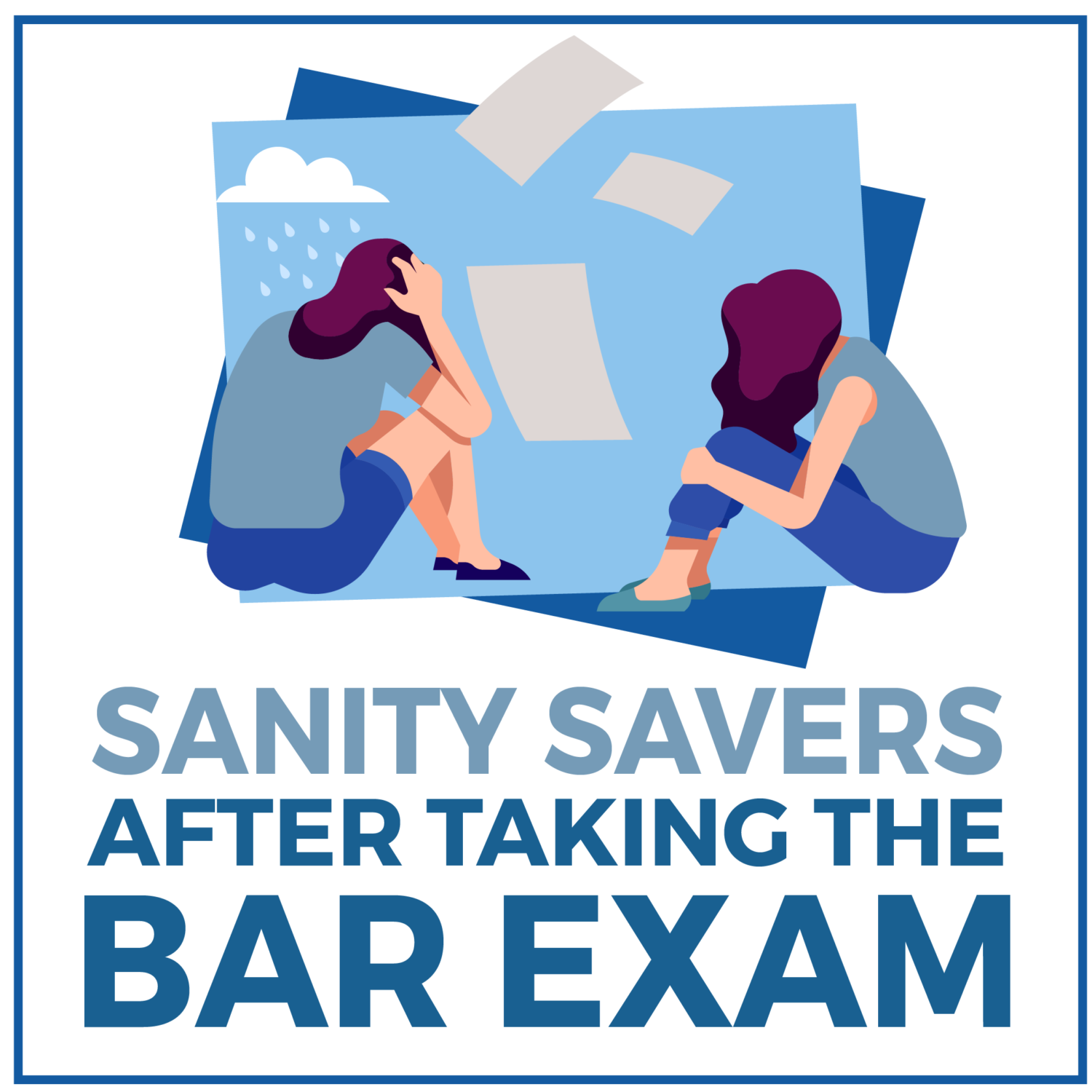 21 Sanity Savers After The Bar Exam CRUSH The Bar Exam 2022
