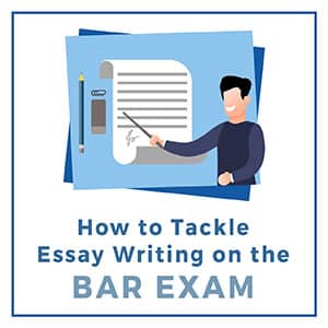 How to Tackle Essay Writing on the Bar Exam - CRUSH The Bar Exam 2023